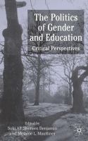 The politics of gender and education : critical perspectives /