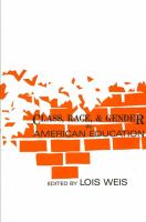 Class, race, and gender in American education /