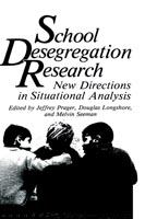 School desegregation research : new directions in situational analysis /