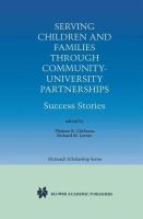 Serving children and families through community-university partnerships : success stories /