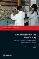 Girls' education in the 21st century gender equality, empowerment, and economic growth /