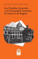 Los estudios generales y la Universidad Tomistica de Santa Fe de Bogotá