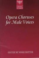 Opera choruses for male voices /