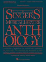 The Singer's musical theatre anthology : a collection of songs from the musical stage, categorized by voice type : the selections are presented in their authentic settings, excerpted from the original vocal scores.