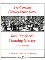 The Complete country dance tunes from Playford's Dancing master : 1651-ca. 1728 /