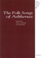 The folk songs of Ashkenaz /