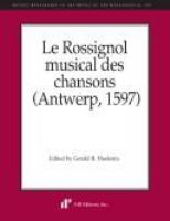 Le rossignol musical des chansons (Antwerp, 1597) /