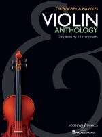 The Boosey & Hawkes violin anthology : 29 pieces by 18 composers.