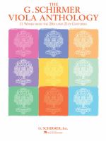 The G. Schirmer viola anthology : 11 works from the 20th and 21st centuries.