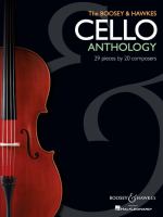 The Boosey & Hawkes cello anthology : 29 pieces by 20 composers.