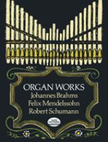 Organ works : from the Breitkopf & Härtel complete works editions /