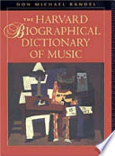The Harvard biographical dictionary of music /