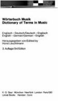 Wörterbuch Musik : englisch-deutsch, deutsch-englisch = Dictionary of terms in music : English-German, German-English /