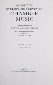 Cobbett's cyclopedic survey of chamber music /