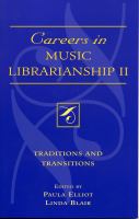 Careers in music librarianship II : traditions and transitions /