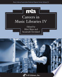 Careers in music libraries IV /