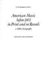 American music before 1865 in print and on records : a biblio-discography /