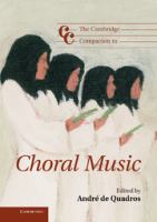 The Cambridge companion to choral music /