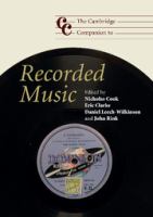 The Cambridge companion to recorded music /