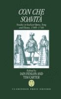 Con che soavità : studies in Italian opera, song, and dance, 1580-1740 /