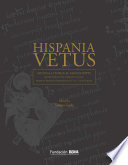 Hispania Vetus : musical-liturgical manuscripts from Visigothic origins to the Franco-Roman transition (9th-12th centuries) /