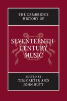 The Cambridge history of seventeenth-century music /