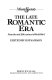 The Late romantic era : from the mid-19th century to World War I /