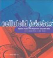 Celluloid jukebox : popular music and the movies since the 50s /