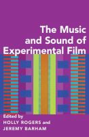 The music and sound of experimental film /