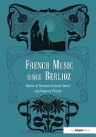 French music since Berlioz /