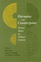 Harmony and counterpoint : ritual music in Chinese context /