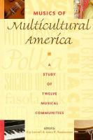 Musics of multicultural America : a study of twelve musical communities /