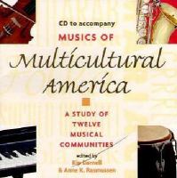 Musics of multicultural America : a study of twelve musical communities /