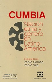 Cumbia : nación, etnia y género en Latinoamérica /