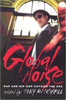 Global noise : rap and hip-hop outside the USA /