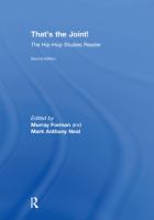 That's the joint! : the hip-hop studies reader /