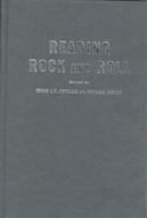 Reading rock and roll : authenticity, appropriation, aesthetics /