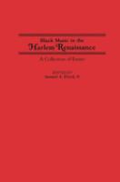 Black music in the Harlem Renaissance : a collection of essays /