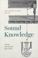Sound knowledge : music and science in London, 1789-1851 /