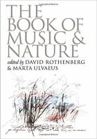 The book of music and nature : an anthology of sounds, words, thoughts /