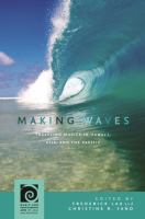 Making waves : traveling musics in Hawaiʻi, Asia, and the Pacific /