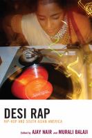 Desi rap : hip-hop and South Asian America /
