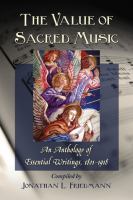 The value of sacred music : an anthology of essential writings, 1801-1918 /