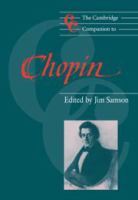 The Cambridge companion to Chopin /