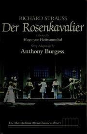 Der Rosenkavalier : comedy for music in three acts /