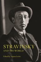 Stravinsky and his world /