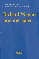 Richard Wagner und die Juden /