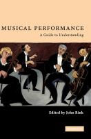 Musical performance : a guide to understanding /