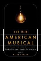 The new American musical : an anthology from the end of the twentieth century /