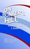 On Bunker's hill : essays in honor of J. Bunker Clark /